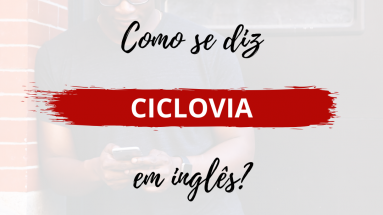 Como se diz Ciclovia em inglês