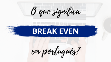 o que significa break even