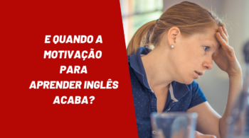 Motivação para estudar inglês