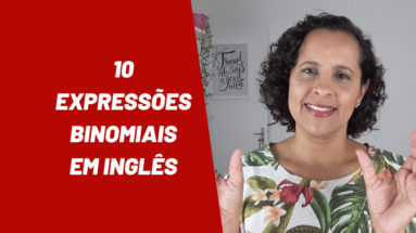 Expressões Binomiais em Inglês