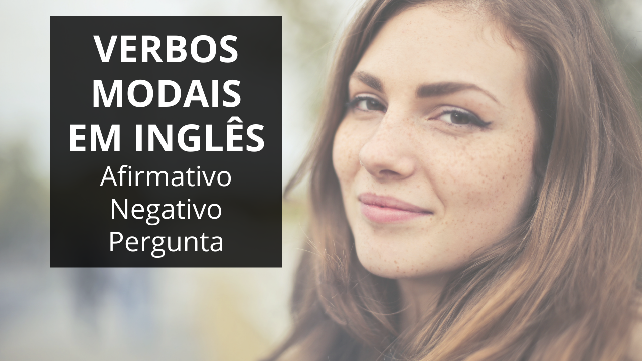 Verbos Modais em Inglês