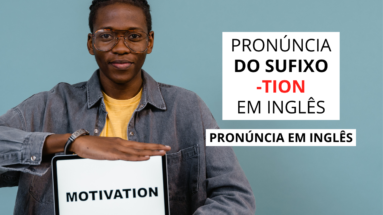 Pronúncia do sufixo -tion em inglês