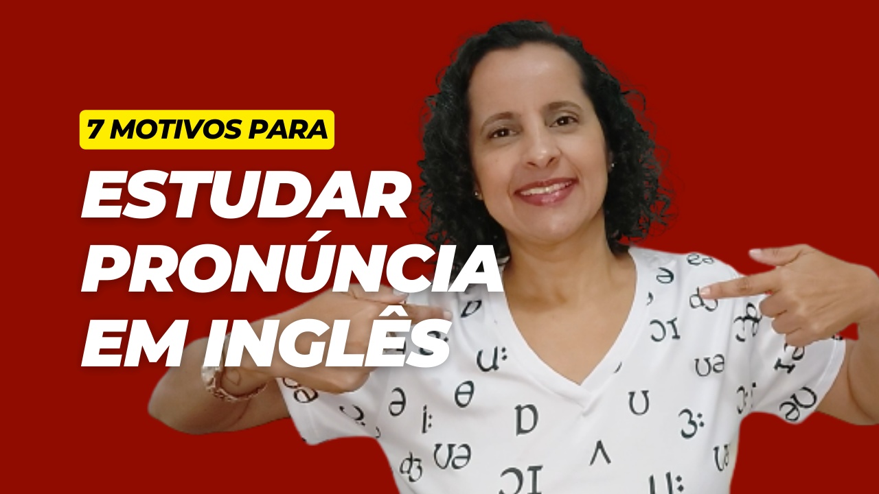 CUIDADO COM A PRONÚNCIA EM INGLÊS