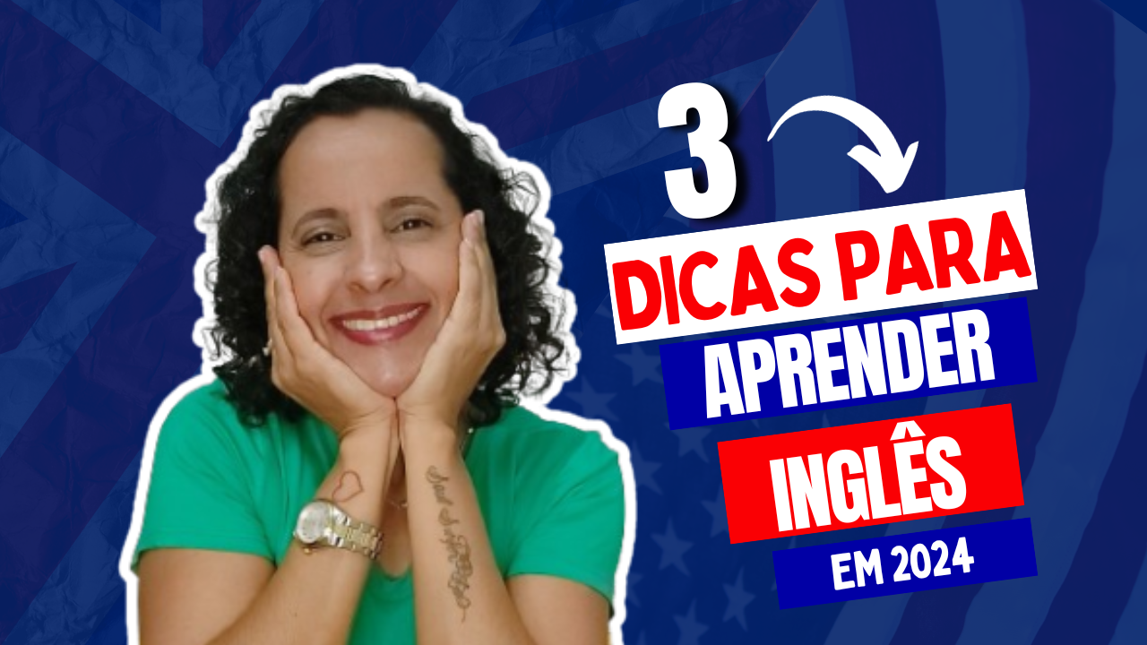 3 Dicas para Aprender Inglês em 2024 | Tisbe Franco