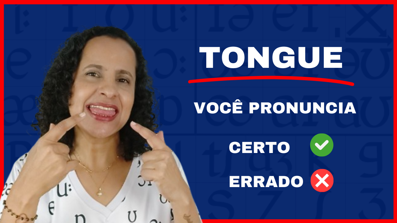 Como pronunciar TONGUE em inglês
