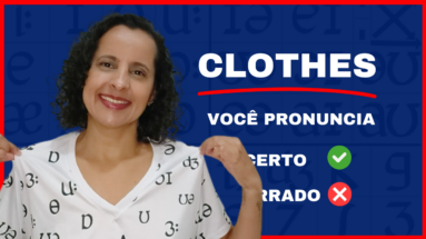 Como pronunciar CLOTHES em inglês.