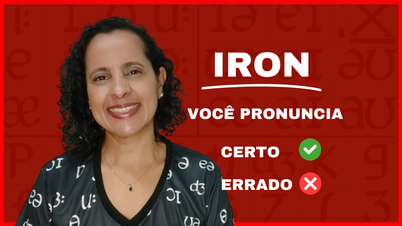 Como pronunciar IRON em inglês